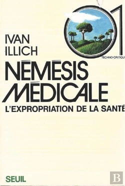 Bertrand.pt - Nemesis Medicale. L'Expropriation De La Sante