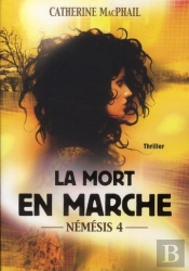 Nemesis T.4 La Mort En Marche