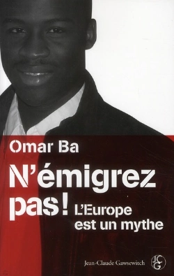 Bertrand.pt - N'Émigrez Pas! L'Europe Est Un Mythe