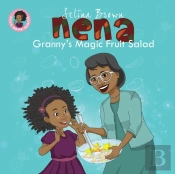 Nena: Granny'S Magic Fruit Salad