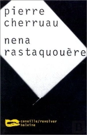 Nena Rastaquouere