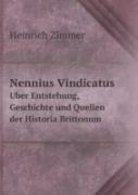 Nennius Vindicatus U Ber Entstehung, Geschichte Und Quellen Der Historia Brittonum