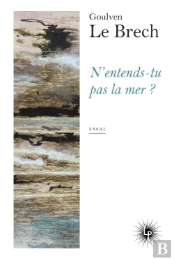 Bertrand.pt - N'Entends-Tu Pas La Mer ? Échappées Littéraires En Bretagne Et Outre-Manche