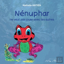Bertrand.pt - Nenuphar Ne Veut Pas Jouer Avec Les Autres