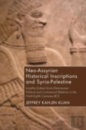 Neo-Assyrian Historical Inscriptions And Syria-Palestine