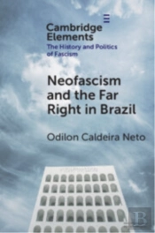 Neo-Fascism And The Far Right In Brazil