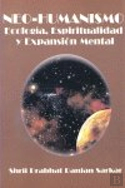 Bertrand.pt - Neo-Humanismo : Ecología, Espiritualidad Y Expansión Mental
