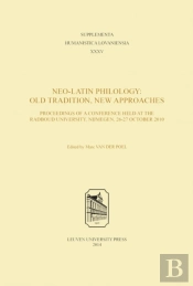 Neo-Latin Philology: Old Tradition, New Approaches