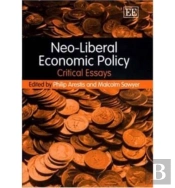Neo-Liberal Economic Policy - Critical Essays