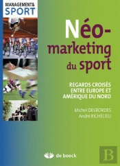 Neo-Marketing Du Sport Regards Croises Entre Europe Et Amerique Du Nord