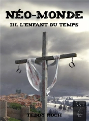 Neo-Monde Iii. L'Enfant Du Temps