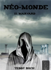Neo-Monde - T02 - Neo-Monde Ii. Marvard