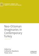 Neo-Ottoman Imaginaries In Contemporary Turkey