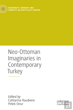 Bertrand.pt - Neo-Ottoman Imaginaries In Contemporary Turkey