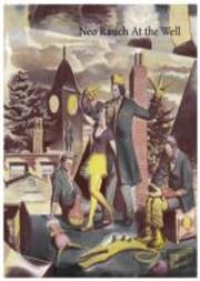 Neo Rauch at the Well