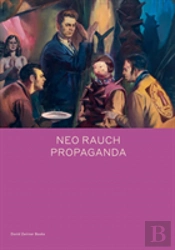 Neo Rauch: Propaganda