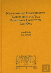 Neo-Sumerian Administrative Tablets From The Yale Babylonian Collection. Part One