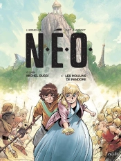 N.É.O. Tome 6 : Les Moulins De Pandore