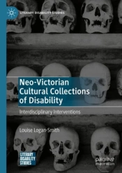 Neo-Victorian Cultural Collections Of Disability