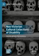 Neo-Victorian Cultural Collections Of Disability
