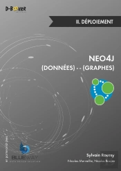 Neo4j : Des Données Et Des Graphes Tome 2 ; Déploiement