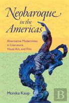 Neobaroque In The Americas
