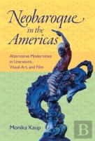 Neobaroque In The Americas