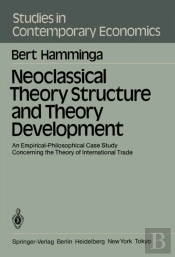Neoclassical Theory Structure And Theory Development