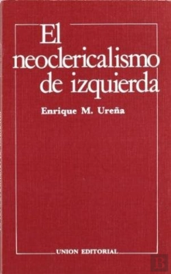 Bertrand.pt - Neoclericalismo De Izquierda, El