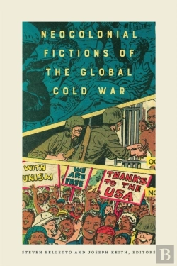 Bertrand.pt - Neocolonial Fictions Of The Global Cold War