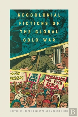 Bertrand.pt - Neocolonial Fictions Of The Global Cold War