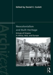 Neocolonialism And Built Heritage