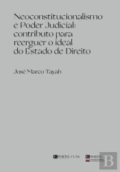 Neoconstitucionalismo e Poder Judicial: Contributo para Reerguer o Ideal do Estado de Direito