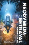 Neodymium Betrayal