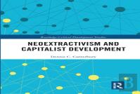 Neoextractivism And Capitalist Development