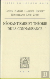 Néokantismes Et Théorie De La Connaissance