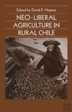 Bertrand.pt - Neoliberal Agriculture In Rural Chile