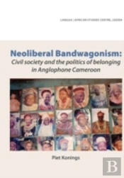 Neoliberal Bandwagonism: Civil Society A