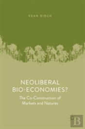 Neoliberal Bio-Economies?