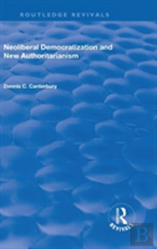 Neoliberal Democratization And New Authoritarianism