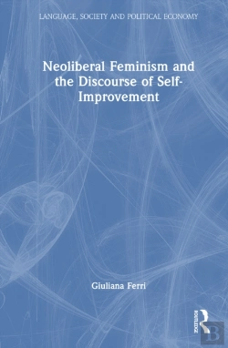 Bertrand.pt - Neoliberal Feminism And The Discourse Of Self-Improvement