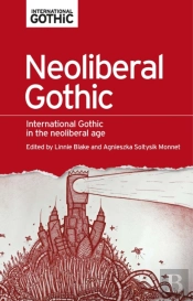 Neoliberal Gothic