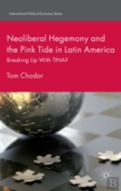 Bertrand.pt - Neoliberal Hegemony And The Pink Tide In Latin America