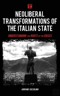 Bertrand.pt - Neoliberal Transformations Of The Italian State