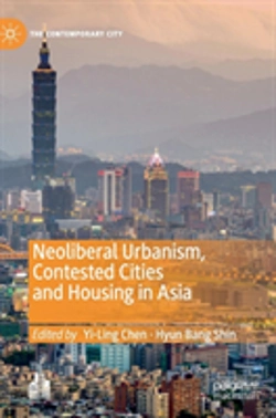 Bertrand.pt - Neoliberal Urbanism, Contested Cities And Housing In Asia