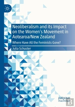 Bertrand.pt - Neoliberalism And Its Impact On The Women'S Movement In Aotearoa/New Zealand