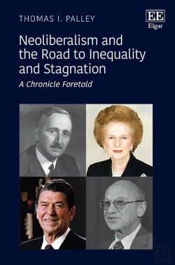 Bertrand.pt - Neoliberalism And The Road To Inequality And Stagnation - A Chronicle Foretold