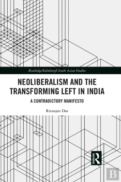 Bertrand.pt - Neoliberalism And The Transforming Left In India
