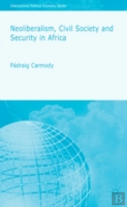 Bertrand.pt - Neoliberalism, Civil Society And Security In Africa