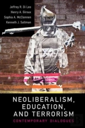 Neoliberalism, Education, And Terrorism